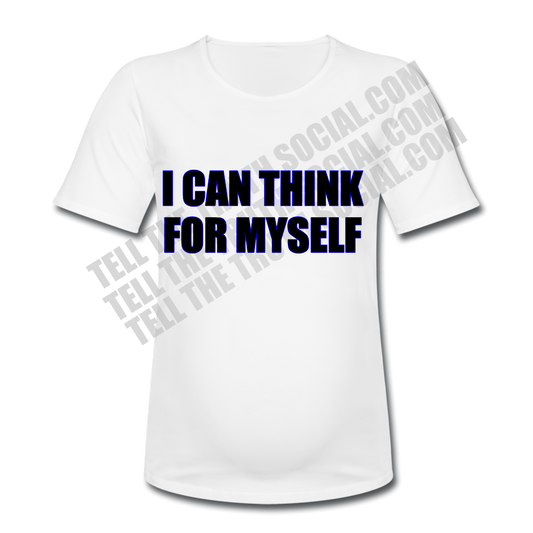 I Can Think For Myself